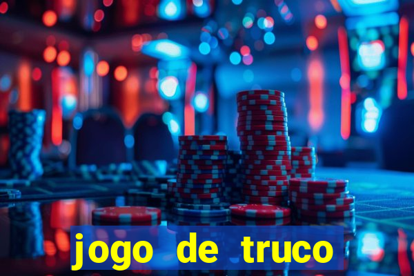 jogo de truco valendo dinheiro real